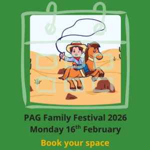 PAG family festival Monday 16th February