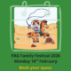 PAG family festival Monday 16th February